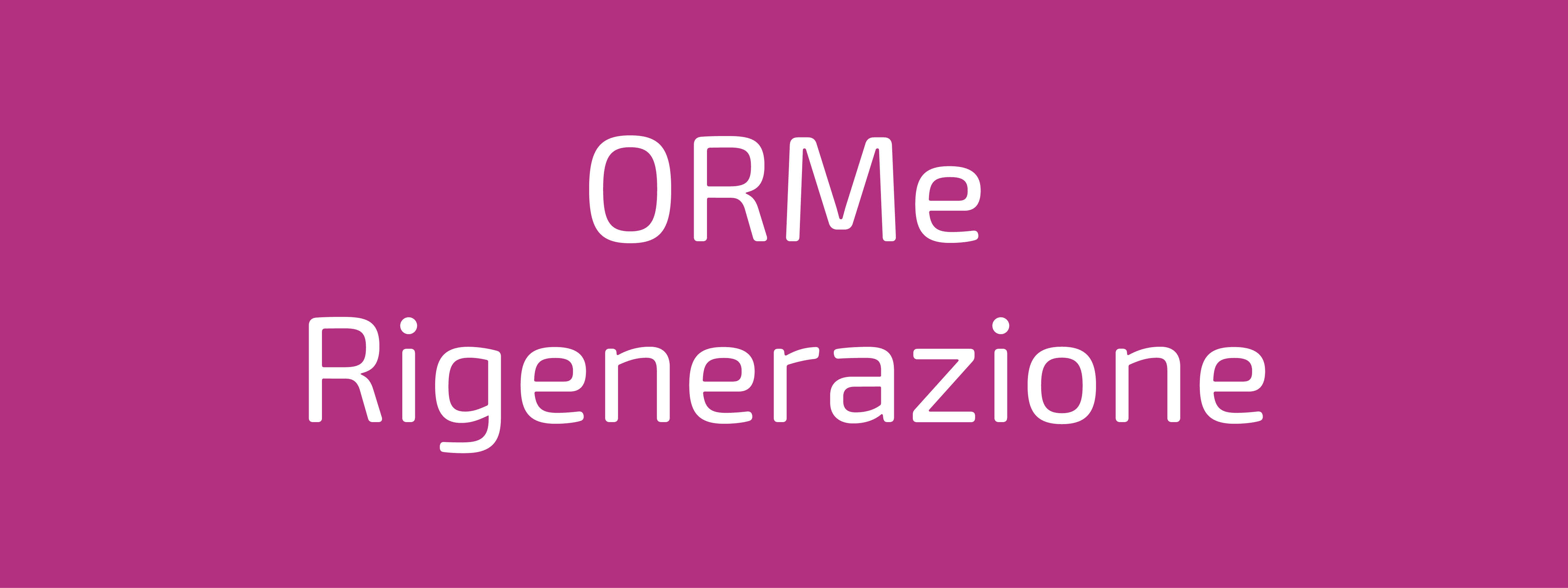 ORMe - Rigenerazione urbana e territoriale