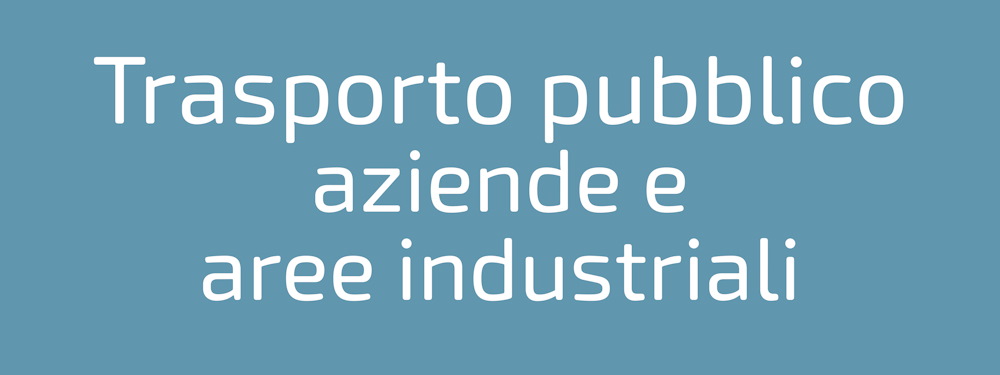 Trasporto pubblico aziende e aree industriali