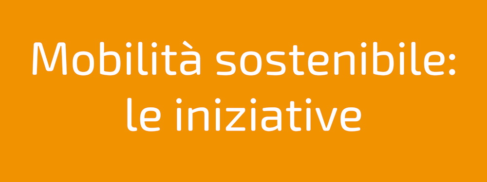 Iniziative per la mobilità sostenibile