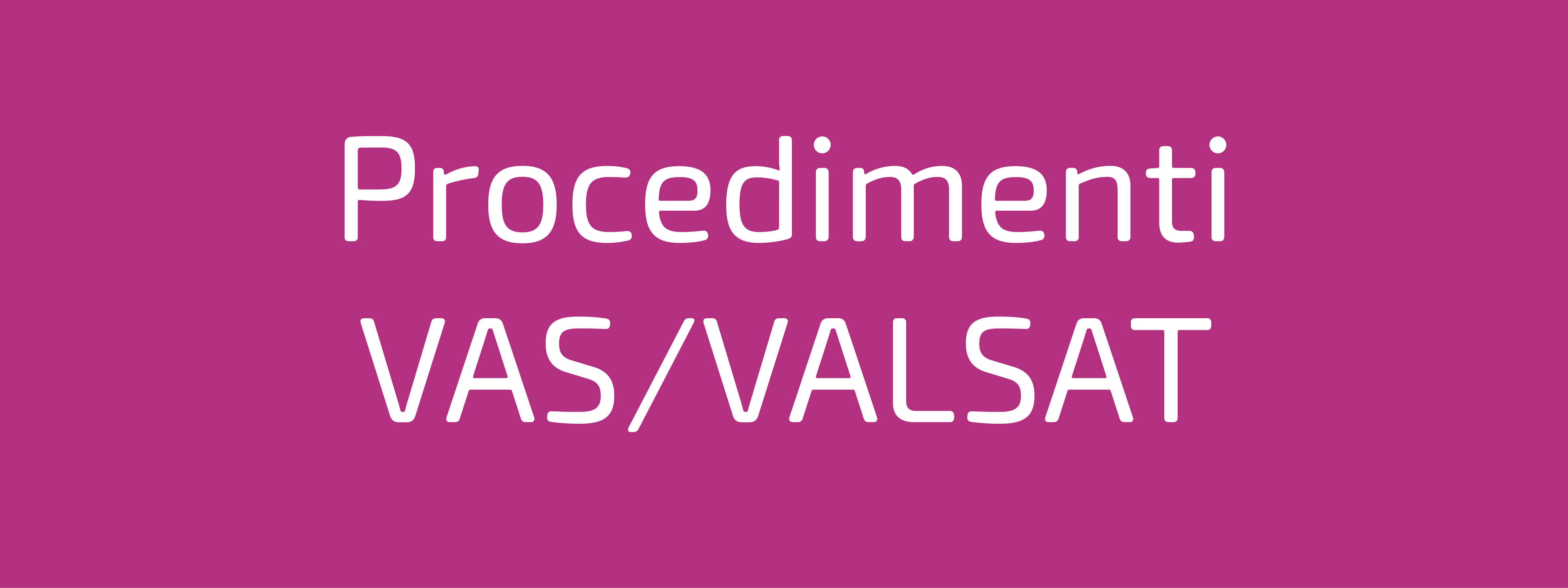 Procedimenti VAS/VALSAT