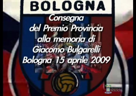 Consegna del Premio Provincia alla memoria di Giacomo Bulgarelli (15 aprile 2009)