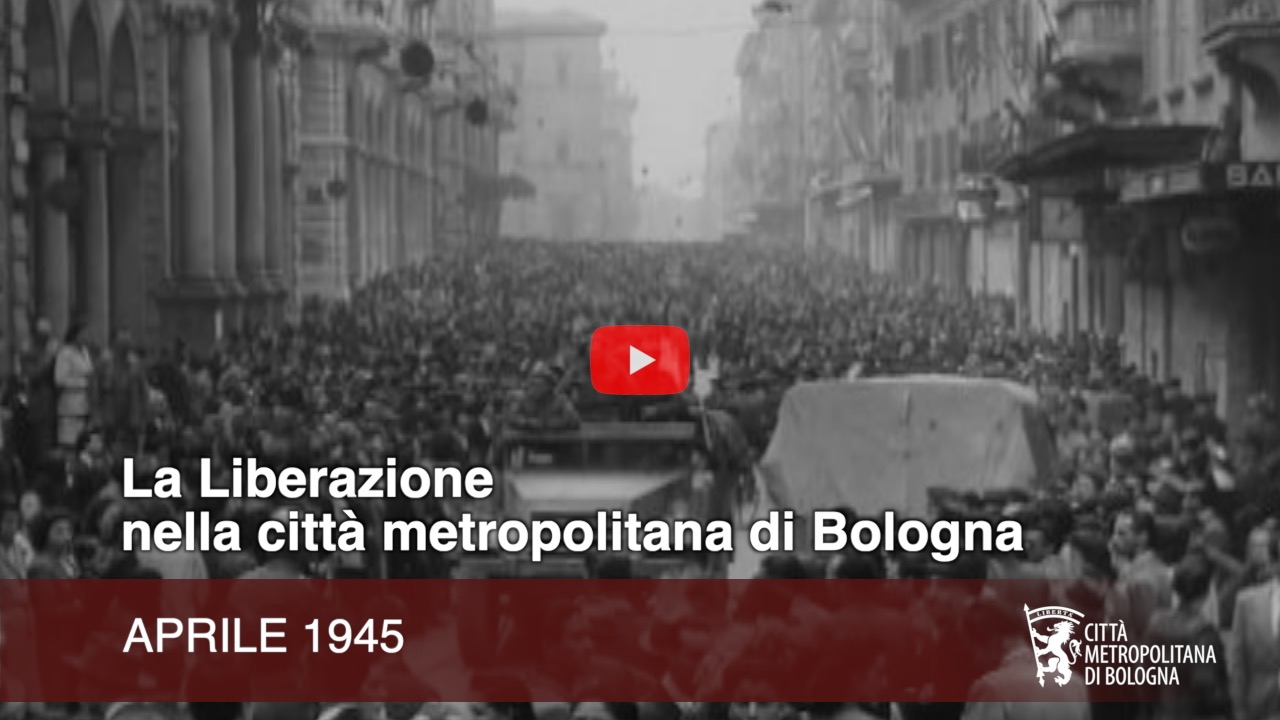 La Liberazione nei comuni della città metropolitana di Bologna - Aprile 2022