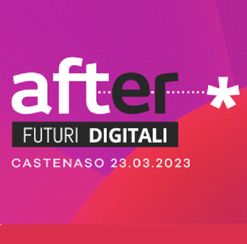 After Festival - Futuri Digitali: prossima tappa a Castenaso il 23 marzo