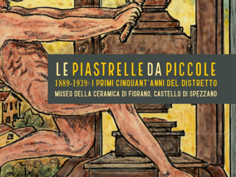 Le piastrelle da piccole. 1889-1939: i primi cinquant’anni del Distretto